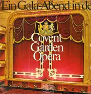 Puccini, Mozart a.o. - Ein Gala-Abend in der Covent Garden Opera