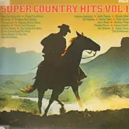 Waylon Jennings, Dolly Parton, Charlie Rich a.o. - Super Country Hits Vol. 1