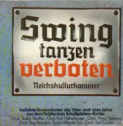 Orchester Fud Candrix / ORchester Stan Brenders / Orchester Arne Hülphers a.o. - Swing - Tanzen verboten