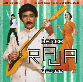 Various Artists - Asia Classics 1: The South Indian Film Music Of Vijaya Anand: Dance Raja Dance