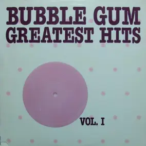 Ohio Express - Bubble Gum Greatest Hits Vol. 1