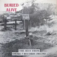Bad Religion, Genocide... - Buried Alive (The Best From Smoke 7 Records 1981-1983)