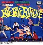 Shelley Fabares / The Marcels / Paul Petersen a.o. - Bye Bye Birdie