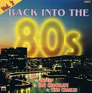Indeep / Shannon / the Three Degrees - Back Into The 80s Vol. 2