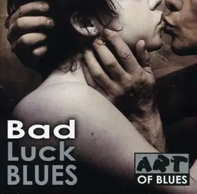 Various Artists - Bad Luck Blues