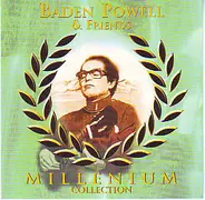 Baden Powell / Laurindo Almeida a.o. - Baden Powell & Friends - Millenium Collection