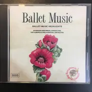 Schubert, Strauss, Verdi a.o. - Ballet Music Highlights