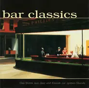T.Wilson, C.Basie, Webster, Jolly, S.Getz, u.a - Bar Classics - Das Beste Aus Jazz Und Klassik Zur Späten Stunde