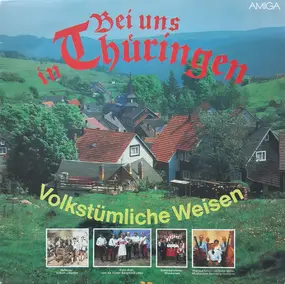 Various Artists - Bei Uns In Thüringen (Volkstümliche Weisen)
