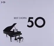 Daniel Adni, Dmitri Alexeev, a.o. - Best Chopin 50