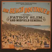 Fatboy Slim And Midfield General - BIG BEACH BOUTIQUE II