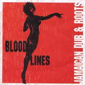 Various Artists - Bloodlines - jamaican dub & Roots
