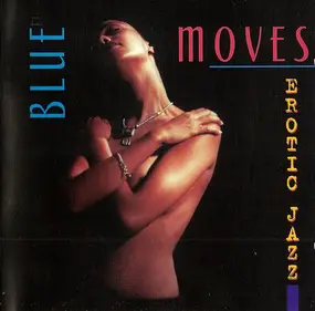 Michael Davis - Blue Moves - Erotic Jazz