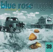 Leeroy Stagger, a.o. - Blue Rose Nuggets 39