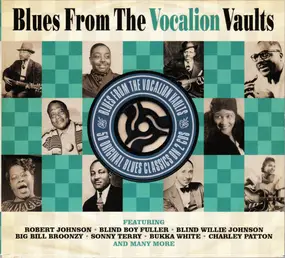 Robert Johnson - Blues From The Vocalion Vaults