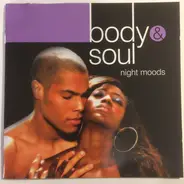 Anita Baker, Rose Royce, Diana Ross & others - Body & Soul - Night Moods