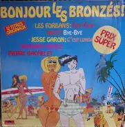 Billy, Les Forbans, The Players a.o. - Bonjour Les Bronzés !