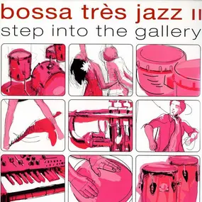 Muro - Bossa Très Jazz II - Step Into The Gallery