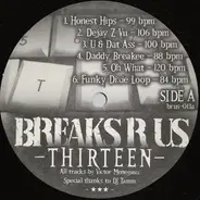 Breaks R Us - Thirteen