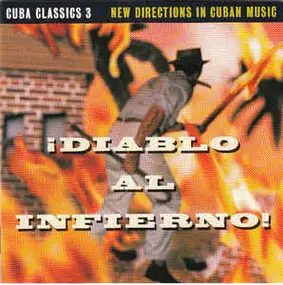 Various Artists - Cuba Classics 3: Diablo Al Infierno