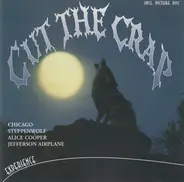 Alice Cooper, Steppenwolf, Santana a.o. - Cut The Crap