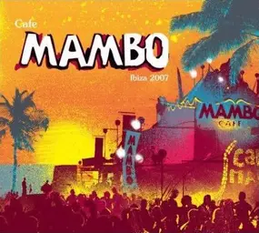 Various Artists - Café Mambo Ibiza 2007