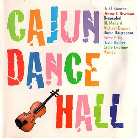 Bruce Daigrepont - Cajun Dance Hall
