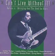 Luther Tucker, Lavelle White a.o. - Can't Live Without It