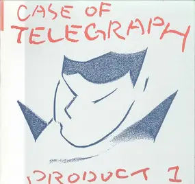 Various Artists - Case Of Telegraph Product 1
