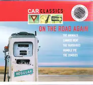 Canned Heat / The Animals / a.o. - Car Classics - On The Road Again