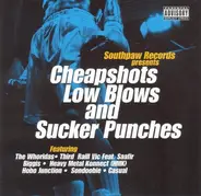 Biggis, Hobo Junctions, The Whoridas a.o. - Cheapshots, Low Blows And Sucker Punches