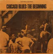 Muddy Waters / Johnny Shines a.o. - Chicago Blues: The Beginning