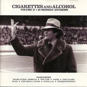 Oasis - Cigarettes And Alcohol, Volume II, Modern Anthems