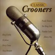 Nat King Cole / Al Jolson a.o. - Classic Crooners