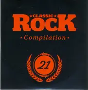 Monster Truck / The Quill / Vidunder a.o. - Classic Rock Compilation Volume 21
