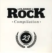 Michael Monroe / The Quireboys / The Rides a.o. - Classic Rock Compilation Volume 23