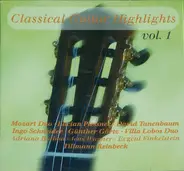 Mozart, Piazzolla, Sergei Rudnew a.o. - Classical Guitar Highlights Vol. 1