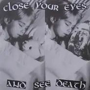 Various - Close Your Eyes And See Death