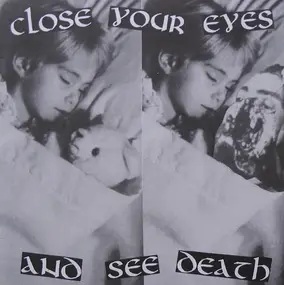Various Artists - Close Your Eyes And See Death