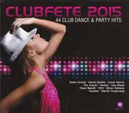 Robin Schulz Feat. Jasmine Thompson a.o. - Clubfete 2015 - 44 Club Dance & Party Hits