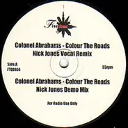 Colonel Abrams, Arnold Jarvis - Colour The Roads / Just A Feeling / The Way U