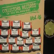 The Everly Bros., Bobby Fuller, The Olympics a.o. - Collector's Records Of The 50's And 60's Vol. 16