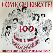 Various - Come Celebrate! (The Metropolitan Opera Centennial)