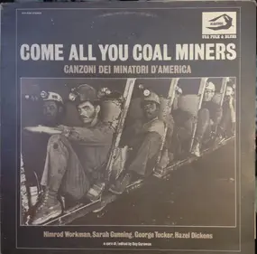 George Tucker - Come All You Coal Miners - Canzoni Dei Minatori D'America