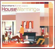 Cassady / Bent / Britalics a.o. - Comfort Zone presents House Warming 01