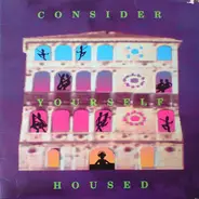 Izzy / Bonz / PAssion - Consider Yourself Housed