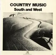Various - Country Music: South And West