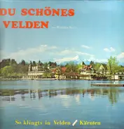 Various - Du Schönes Velden am Wörther See
