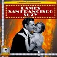 Jeanette MacDonald / Dick Powell a.o. - Dames / San Francisco / Suzy