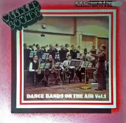 Carroll Gibbons and Savoy Hotel Orpheans, Jack Hilton And His Orchestra, a.o. - Dance Bands On The Air, Vol.1